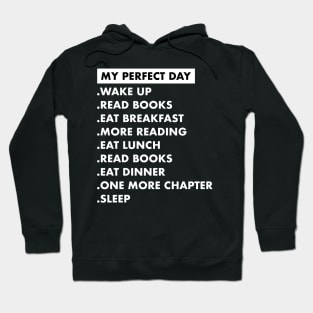 My Perfect Day Book Lover Reading Hoodie
